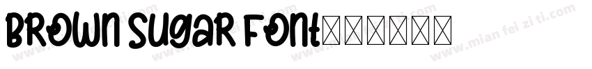 Brown Sugar Font字体转换